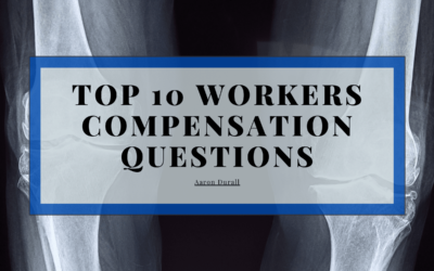 Top 10 Workers Compensation Questions
